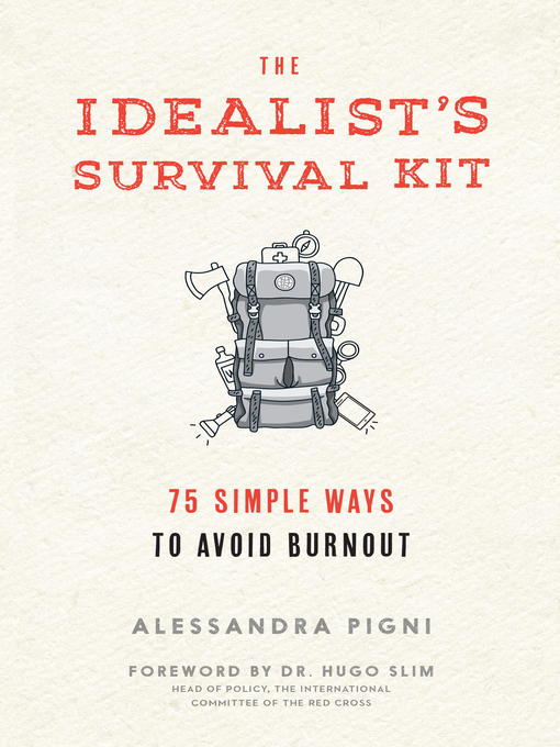Title details for The Idealist's Survival Kit by Alessandra Pigni - Available